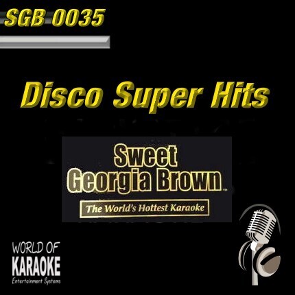 Sweet Georgia Brown - SGB0035 – Disco Super Hits  – Top Karaoke Playbacks