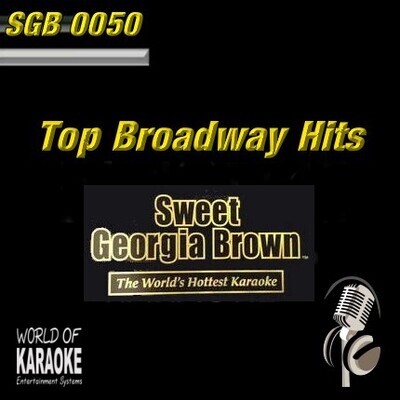 Sweet Georgia Brown - SGB0050 – Broadway Hits – Top Karaoke Playbacks