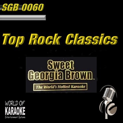 Sweet Georgia Brown - SGB0060 – Rock Classics  – Top Karaoke Playbacks