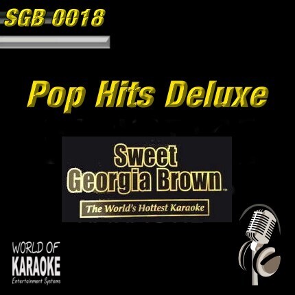 Sweet Georgia Brown - SGB0018 – Pop Deluxe – Top Karaoke Playbacks