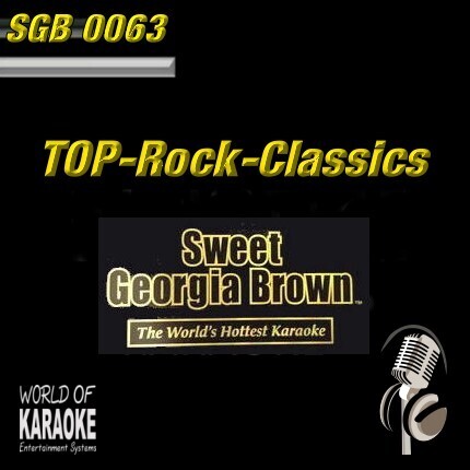 Sweet Georgia Brown - SGB0063 – Top Rock Classics – Karaoke Playbacks