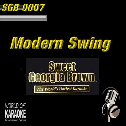 Sweet Georgia Brown - SGB0007 – Modern Swing – Karaoke Playbacks