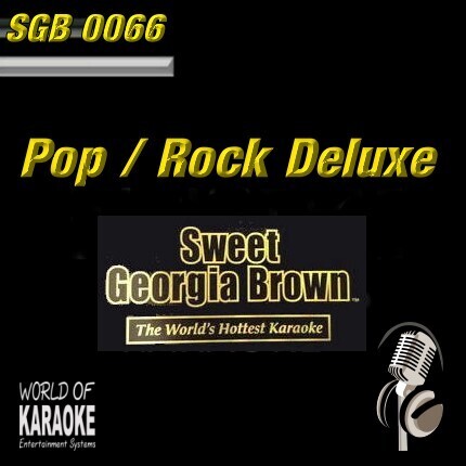 Sweet Georgia Brown Karaoke - SGB0066 - Top 40 Pop und Rock