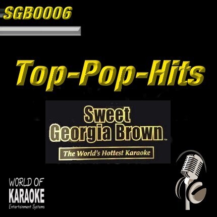 Sweet Georgia Brown - SGB0006 – Top-Pop-Hits – Karaoke Playbacks