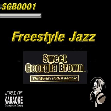 Sweet Georgia Brown - SGB0001 – Freestyle Jazz  – Karaoke Playbacks