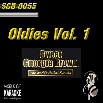 Sweet Georgia Brown - SGB0055 – Oldies Vol. 1 – Karaoke Playbacks