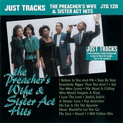 Preachers Wife - Sister Act – JTG 120 – Karaoke Playbacks