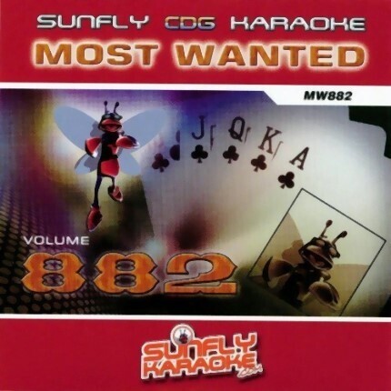 Sunfly Karaoke Most Wanted Volume 882 - CD+G Top-Karaoke-Playbacks