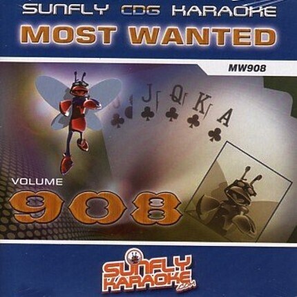 Sunfly Karaoke Most Wanted Volume 908 - CD+G Playbacks