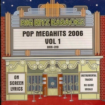 Big Hitz Karaoke: Pop Megahits 2006, Vol. 1
