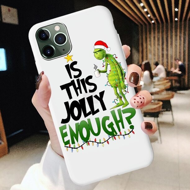 grinch &quot;is this jolly enough&quot; phone case