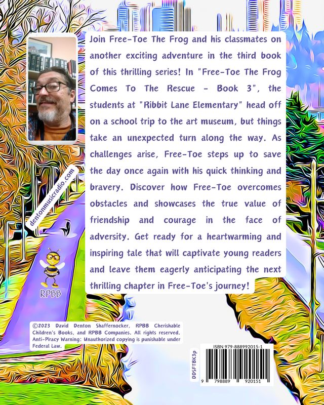 Author Denton Shaffernocker's Book #3 - Free-Toe the Frog Comes to the Rescue_Paperback Book