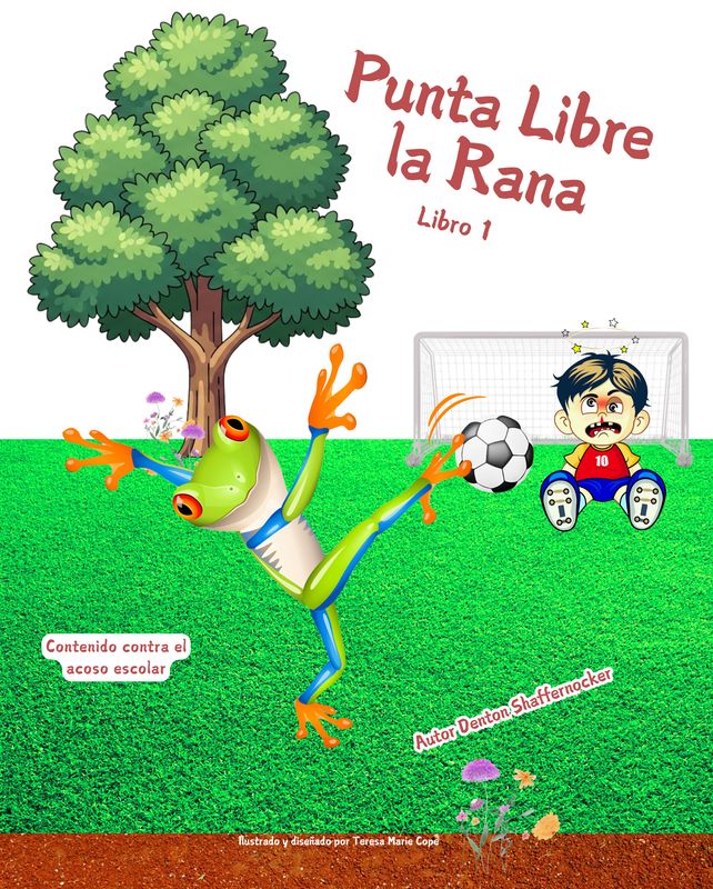 Author Denton Shaffernocker's Book #1 - Free-Toe The Frog_Paperback Book_Spanish Version