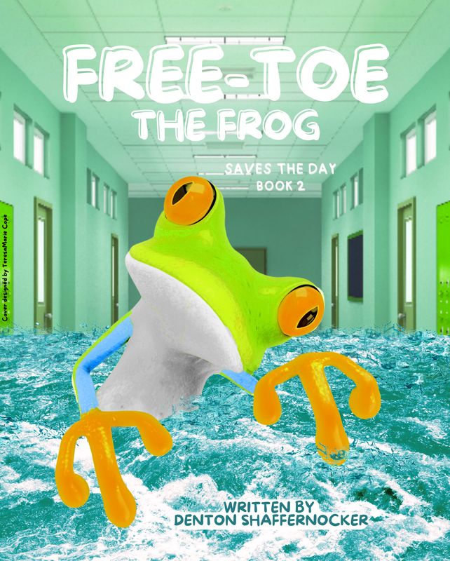 Author Denton Shaffernocker's Book #2_Free-Toe the Frog Saves the Day_eBook