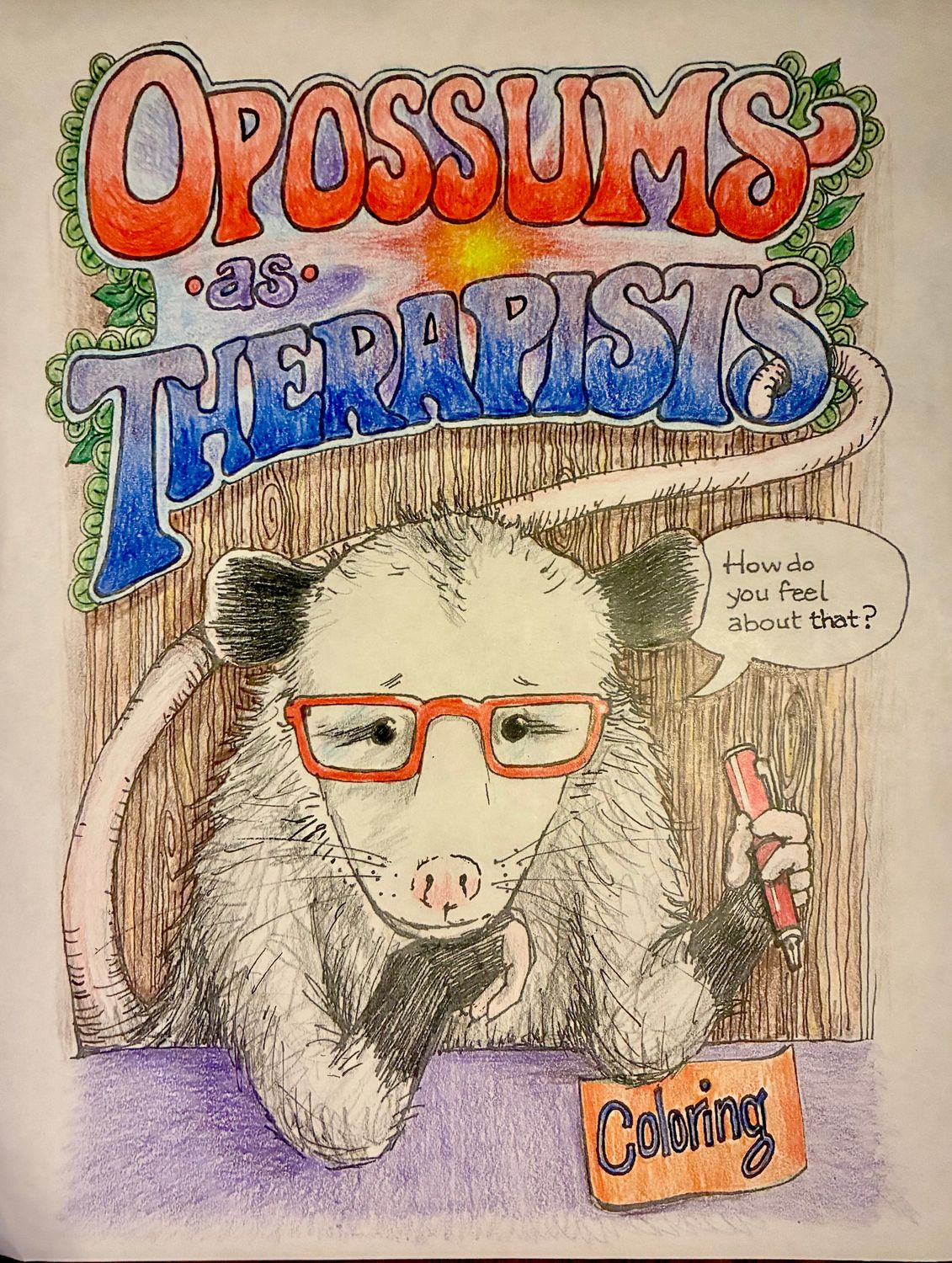 Opossums as Therapists, snarky coloring book