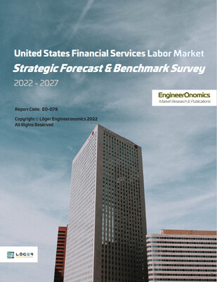 The United States Financial Services Industry Labor Market - Strategic Forecast & Benchmark Survey