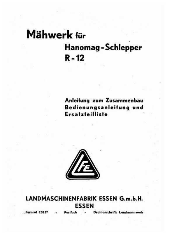 LFE Mähwerk R12, Zusammenbau, Bedienung, Ersatzteilliste