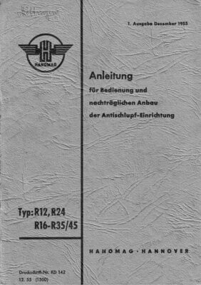 R12, R16, R19, R22, R27, R28, R35 und R35-45, Betriebsanleitung für nachträglichen Anbau Antischlupf R12, R16, R19, R22, R27, R28, R35 und R35-45, Betriebsanleitung für nachträglichen Anbau Antischlupf