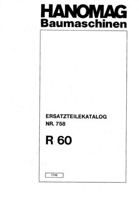 Hanomag R60 Kettenbagger Ersatzteilkatalog Nr.758 Hanomag R60 Kettenbagger Ersatzteilkatalog Nr.758