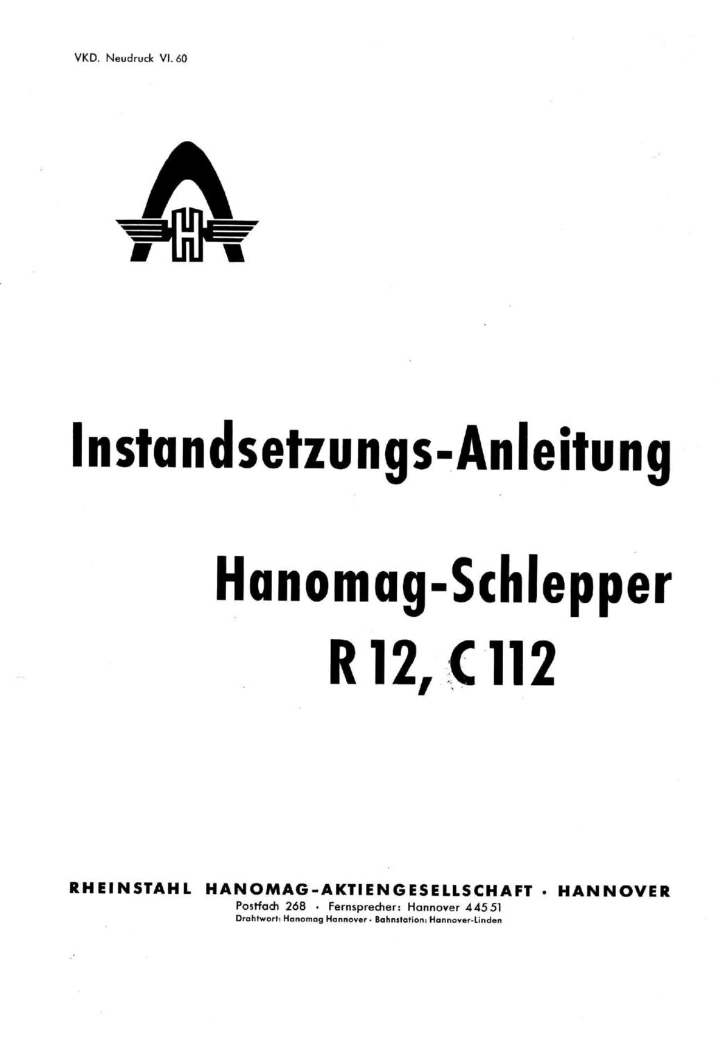 R12, C112 Instandsetzungsanleitung , komplett, Neudruck Juni 1960 R12, C112 Instandsetzungsanleitung , komplett, Neudruck Juni 1960