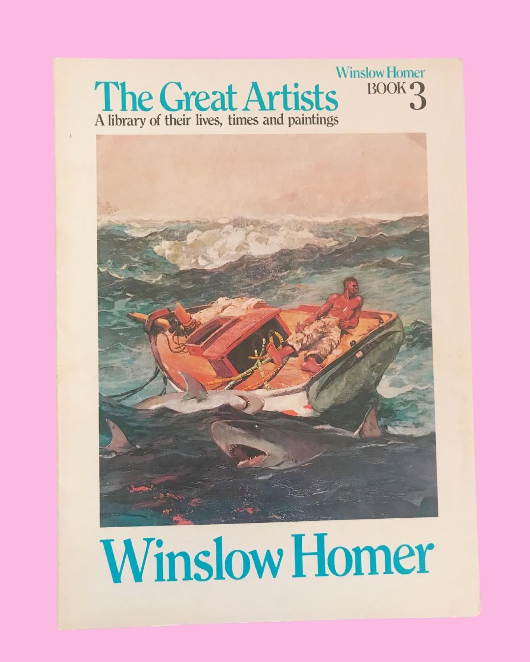 The Great Artists Paperback - WinslowHomer Book 3 (1978)