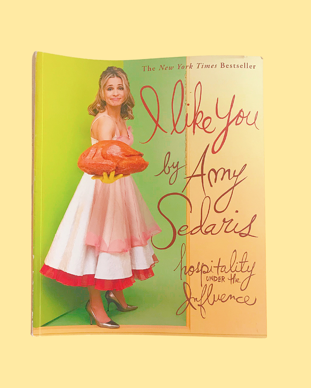 Amy Sedaris I like You Hospitality Under the Influence Book