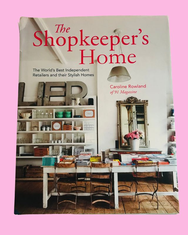 The Shopkeeper&#39;s Home Book (2015) *My favorite Design Book Ever Made!