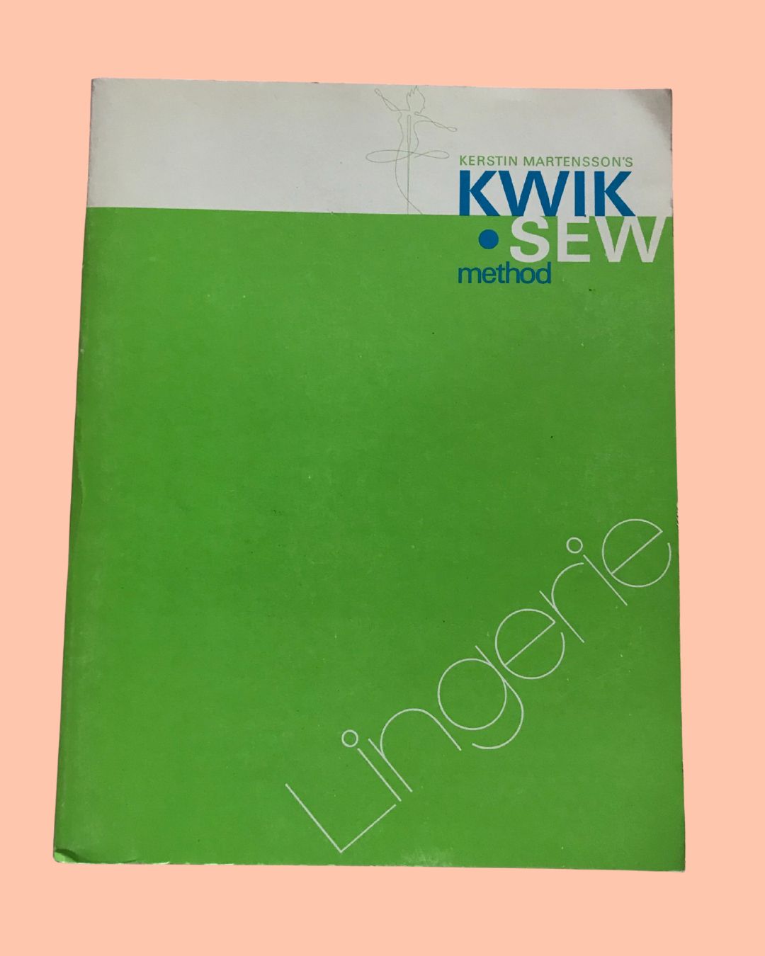 Vintage KWIK SEW Method Lingerie Book (1970)