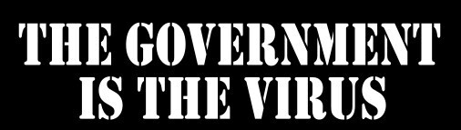 The Government Is The Virus Vinyl Decal Bumper Sticker