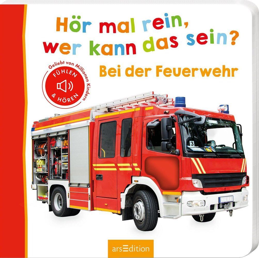 Hör mal rein, wer kann das sein? Bei der Feuerwehr