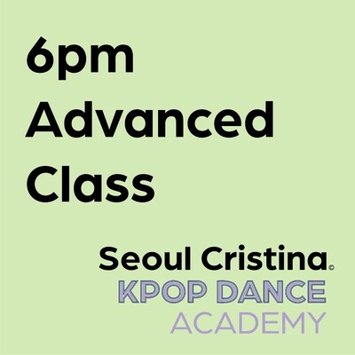 10/23: 6pm Advanced Dance Class Session