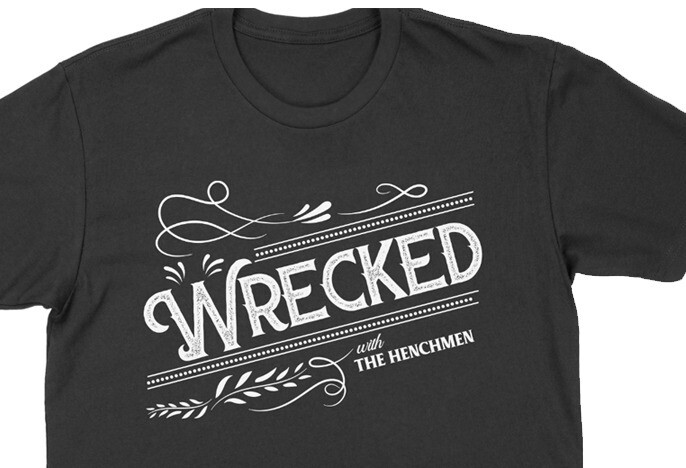 SHIRT: Wrecked with The Henchmen (Clearance)