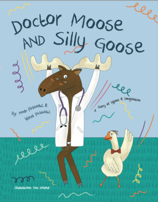 Dr. Moose &amp; Silly Goose