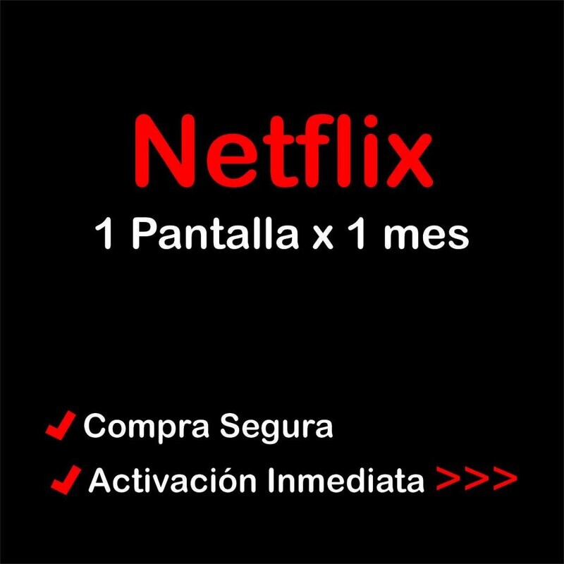 1 Pantalla Netflix Hd 4K x 30 Días
