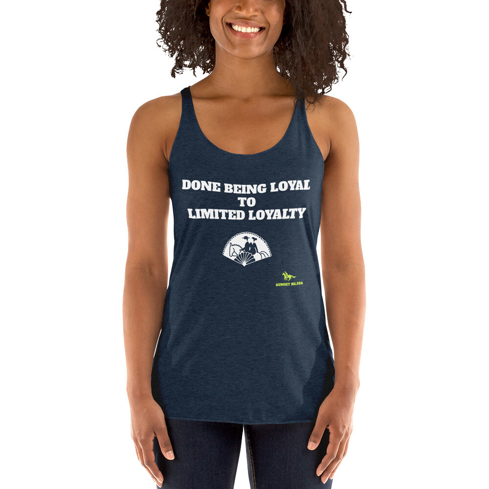 LIMITED LOYALTY-Women&#39;s Racerback Tank