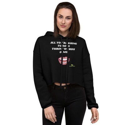 THROW WORDS-Crop Hoodie