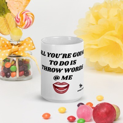 THROW WORDS-White glossy mug