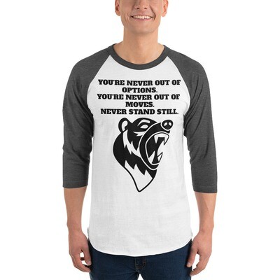 NEVER STAND STILL-3/4 sleeve raglan shirt