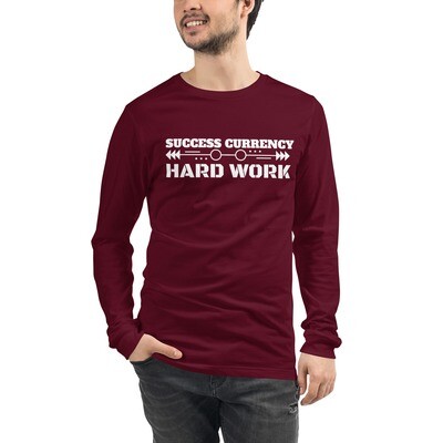 HARD WORK-Unisex Long Sleeve Tee