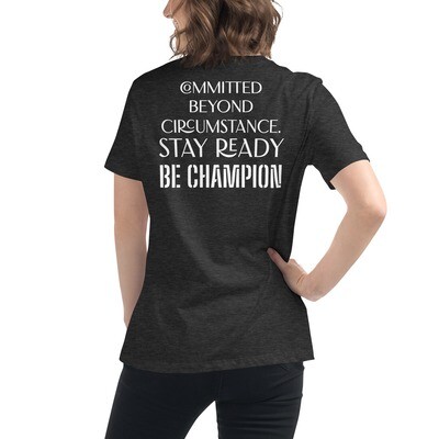 BE CHAMPION-STAY READY-Women's Relaxed T-Shirt