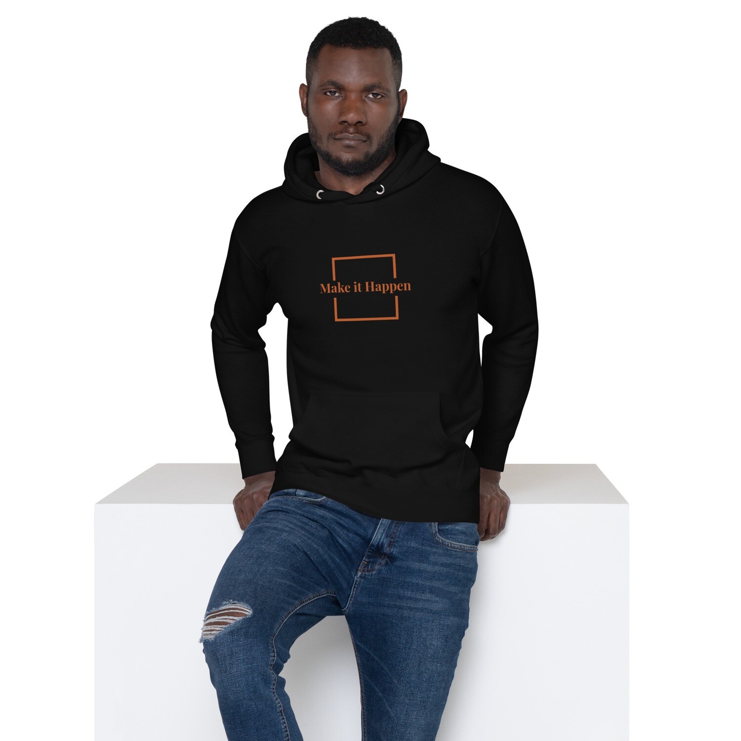 MAKE IT HAPPEN-Unisex Hoodie