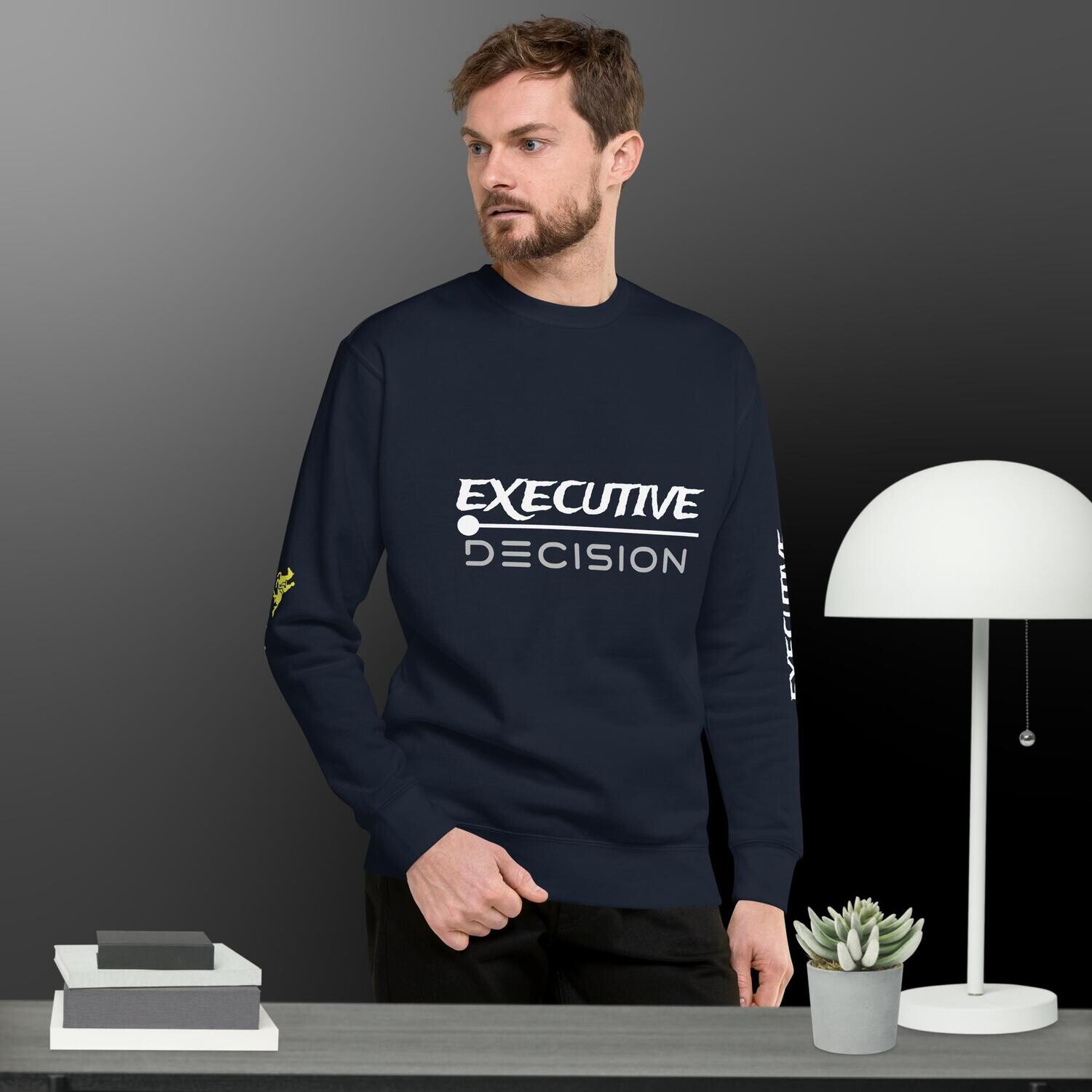 EXECUTIVE DECISION-Unisex Premium Sweatshirt
