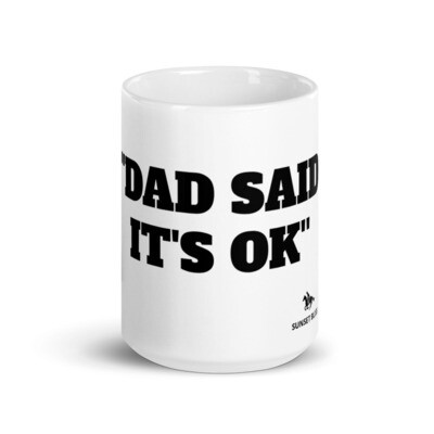 DAD SAID-White glossy mug