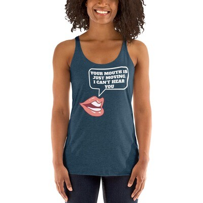 CAN'T HEAR YOU-Women's Racerback Tank