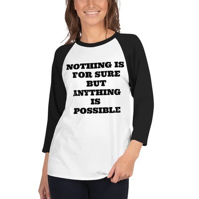 ANYTHING POSSIBLE-3/4 sleeve raglan shirt