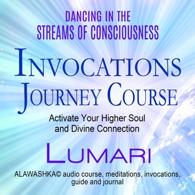 Dancing in the Streams of Consciousness Invocations Journey