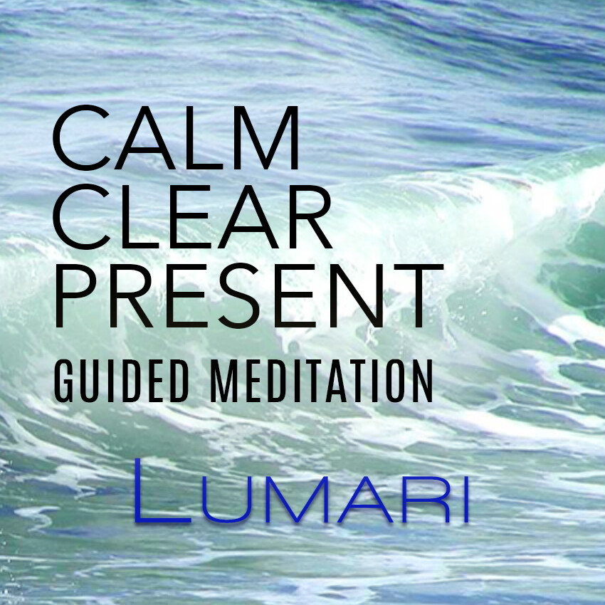 Calm Clear Present Meditation