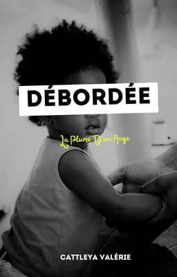 Débordée