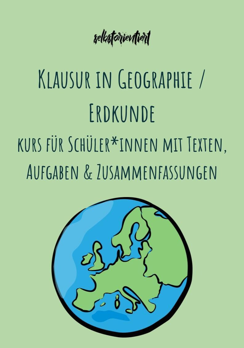 Klausur in Geographie schreiben - Texte, Aufgaben & Zusammenfassungen