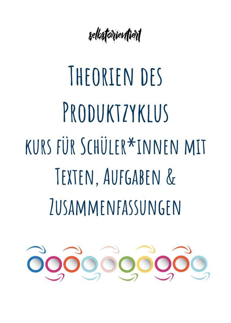 Theorien des Produktzyklus - Texte, Aufgaben & Zusammenfassungen